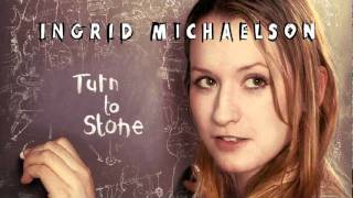Watch Ingrid Michaelson Turn To Stone video