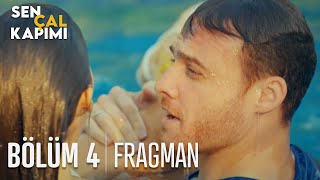 Sen Çal Kapımı 4. Bölüm Fragmanı