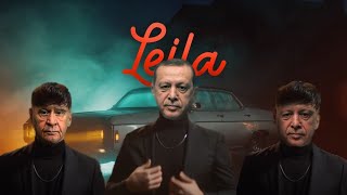 R.T.E & Devlet Bahçeli - Leila (Ft. Reynmen) leila leila leyla leyla Recep Tayyi