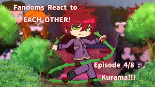 Fandoms React To Each Other S2 48 Kurama