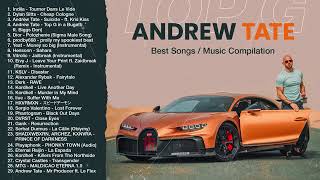 Andrew Tate Best Music Compilation Tiktok Background Songs 2022