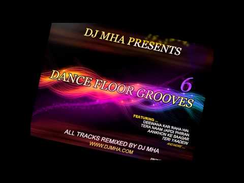 DJ MHA - Dance Floor Grooves 6 (Promo with full track list)