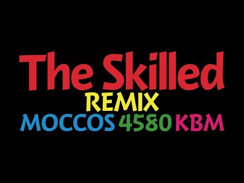 The Skilled REMIX / MOCCOS,4580,KBM