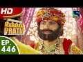 Bharat Ka Veer Putra Maharana Pratap - महाराणा प्रताप - Episode 446 - 6th July, 2015