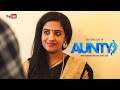 AUNTY Malayalam Short Film