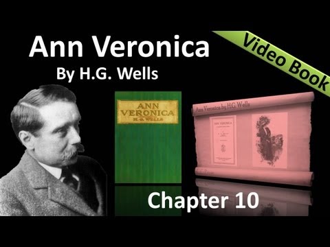 Chapter 10 - Ann Veronica by HG...