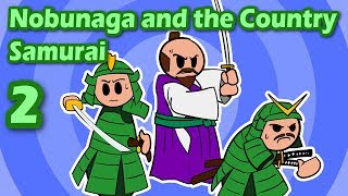 Nobunaga and the Country Samurai (Part 2) | Ninja Myths