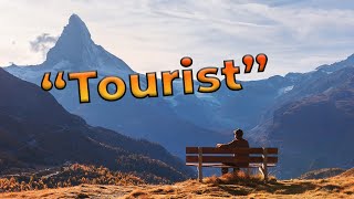 "Tourist"