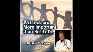Values are More Important than Beliefs (with Dale McGowan)