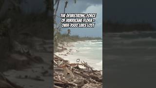 The Devastating Force Of Hurricane Flora - Over 7000 Lives Lost
