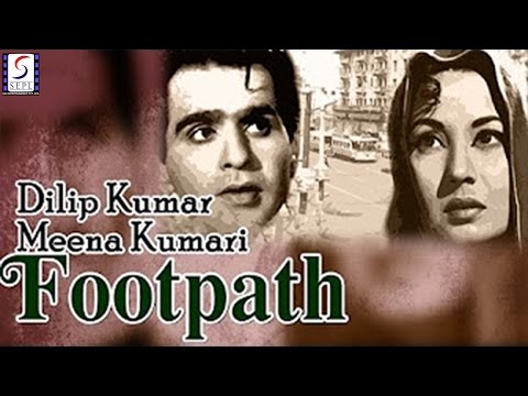 FOOTPATH - Dilip Kumar Meena Kumari