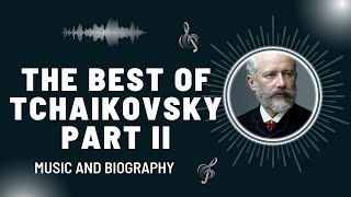 The Best Of Tchaikovsky 2 The Best Of Tchaikovsky 2
