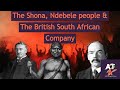 Zimbabwe History Part 2 : Build up to the 1st Chimurenga War (1/4) Mashona, Ndebele & BSAC Intro