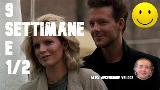 9 Settimane E 12 Recensione Veloce