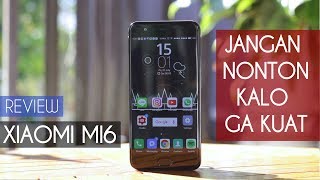 XIAOMI MI6 REVIEW INDONESIA - BAHAYA !!! XIAOMI MI6 REVIEW INDONESIA - BAHAYA !!!