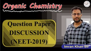 Organic Chemistry (NEET - 2019) Solutions & Discussion