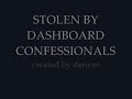 Stolen - Dashboard confessionals (lyrics)