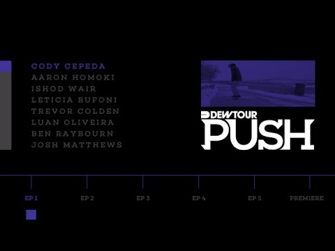 Push - Cody Cepeda | Episode 1