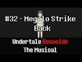 Undertale Genocide: The Musical - Megalo Strike Back