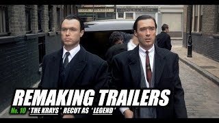 REMAKING TRAILERS: The Krays recut as Legend