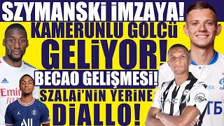 Fenerbahçe transfer! Szymanski imzaya! Kamerunlu golcü Becao gelişmesi! Szalai’n