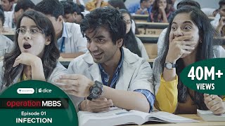 Dice Media | Operation MBBS | Web Series | Episode 1 - Infection ft. Ayush Mehra