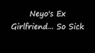 Watch Neyos Exgirlfriend So Sick video