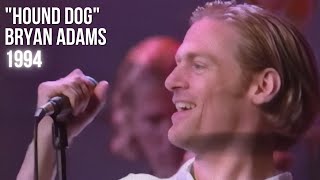 Watch Bryan Adams Hound Dog video