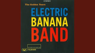 Watch Electric Banana Band Kung Lian video