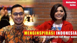MENGINSPIRASI INDONESIA FEAT MERRY RIANA