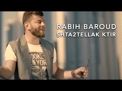 Rabih Baroud - Shta2tellak Ktir