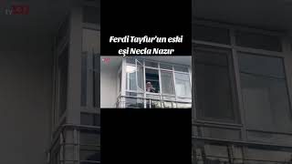 Necla Nazırdan Ferdi Tayfura Son Veda