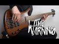 The Warning - Hell You Call A Dream (Bass Cover) + TAB [TESTING A WARWICK THUMB  BASS 5]