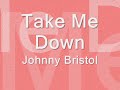 Take Me Down - Johnny Bristol (1981)