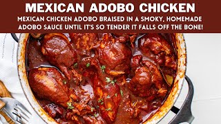 Mexican Chicken Adobo | Tender Braised Chicken In Homemade Adobo Sauce