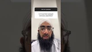 Is it true that sadaqah removes calamities?