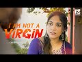 I am not a Virgin | Malayalam Short Film | Moviegram Originals
