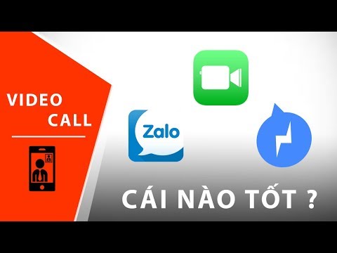 Facetime, Zalo, Messenger - Đâu là ứng dụng Video Call tốt nhất ?
