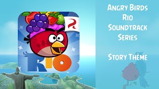 Angry Birds Rio Soundtrack Story Theme Abft