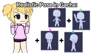 Realistic Pose Combo In Gacha