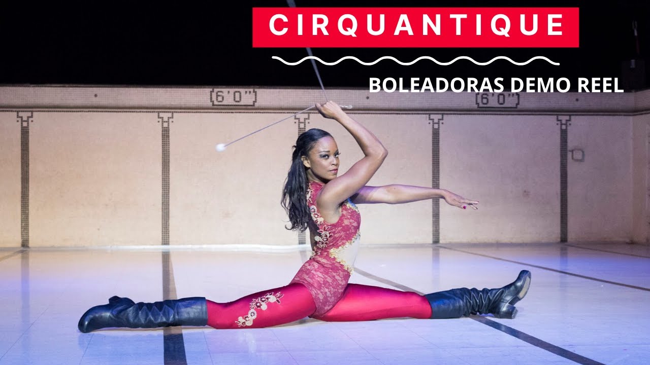 Boleadoras at Cirquantique - Sarah Louis-Jean
