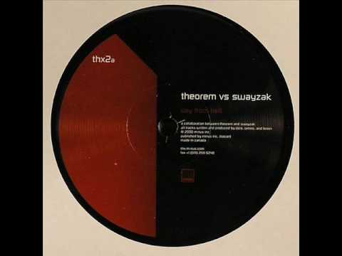 Theorem vs Swayzak - Day From Hell