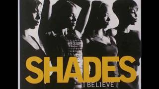 Watch Shades I Believe video