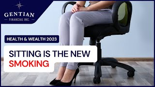 Sitting Is The New Smoking - Health & Wealth