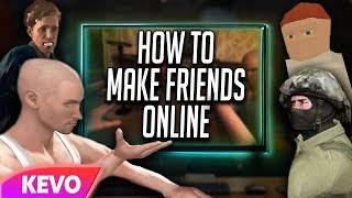 How to make friends online