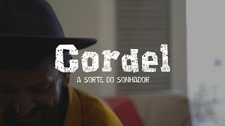 CORDEL | A sorte do sonhador
