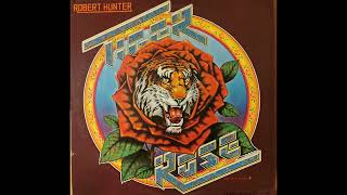 Watch Robert Hunter Tiger Rose video