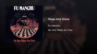 Watch Fu Manchu Show  Shine video