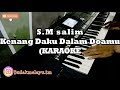 S.M Salim - Kenang Daku Dalam Doamu