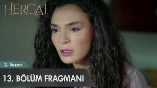 Hercai 13. Bölüm Fragmanı